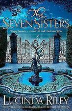 The Seven Sisters (Seven Sisters 1)  Riley, Lucinda  Book, Boeken, Gelezen, Lucinda Riley, Verzenden