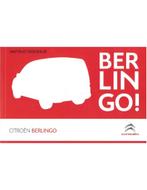 2016 CITROEN BERLINGO INSTRUCTIEBOEKJE NEDERLANDS, Autos : Divers, Modes d'emploi & Notices d'utilisation, Ophalen of Verzenden