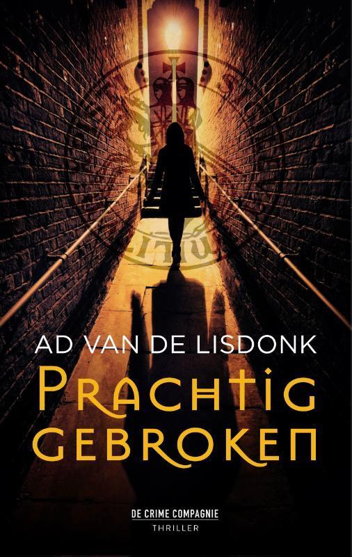Prachtig gebroken / Crème de la crime 9789461094667, Boeken, Thrillers, Gelezen, Verzenden