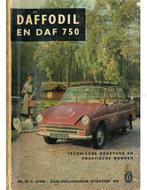 DAFFODIL EN DAF 750, TECHNISCHE GEGEVENS EN PRAKTISCHE WEN.., Ophalen of Verzenden