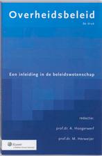 Overheidsbeleid 9789013051926, Boeken, Schoolboeken, Verzenden, Zo goed als nieuw