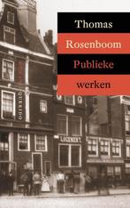 Publieke werken 9789021479897 Thomas Rosenboom, Verzenden, Thomas Rosenboom