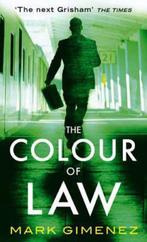 Colour Of Law 9780751537895, Gelezen, Mark Gimenez, Verzenden