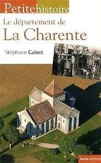 Petite histoire de la Charente  Stéphane Calvet  Book, Stéphane Calvet, Verzenden