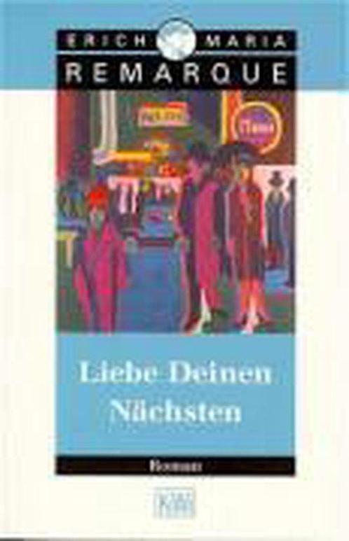 Liebe Deinen Nächsten 9783462027303 E.M. Remarque, Boeken, Overige Boeken, Gelezen, Verzenden