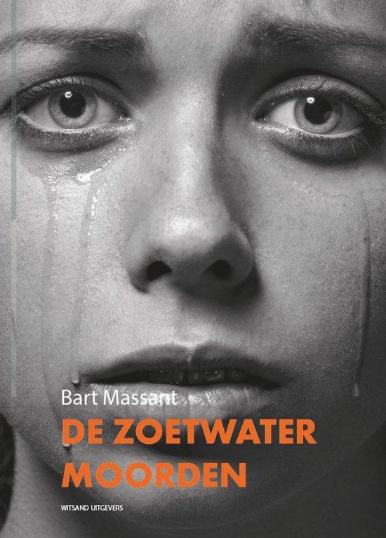 De zoetwatermoorden 9789493292291 Bart Massant, Livres, Romans, Envoi