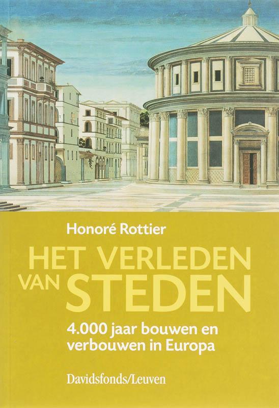 VERLEDEN VAN STEDEN 9789058262561 H. Rottier, Boeken, Geschiedenis | Wereld, Gelezen, Verzenden