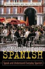 Streetwise Spanish: speak and understand everyday Spanish by, Mary Mcvey Gill, Brenda Wegmann, Verzenden