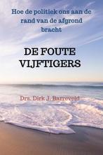 DE FOUTE VIJFTIGERS 9789464185065, Boeken, Dirk Jan Barreveld, Zo goed als nieuw, Verzenden