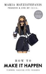 How to Make it Happen 9781529105933 Maria Hatzistefanis, Verzenden, Gelezen, Maria Hatzistefanis