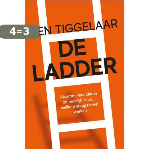 De ladder 9789079445899 Ben Tiggelaar, Boeken, Economie, Management en Marketing, Gelezen, Verzenden