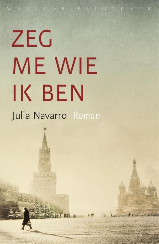 Zeg me wie ik ben 9789028452664 Julia Navarro, Boeken, Literatuur, Gelezen, Verzenden