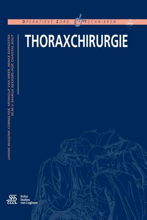 Thoraxchirurgie 9789036812191 Janine Wassink-Cornelisse, Livres, Science, Envoi