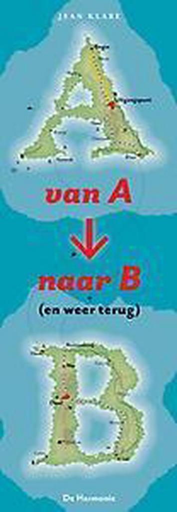 Van A naar B (en weer terug) 9789463360616 Jean Klare, Boeken, Stripverhalen, Zo goed als nieuw, Verzenden