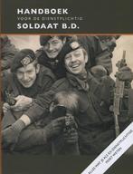 Handboek voor de dienstplichtig soldaat B.D. 9789068686104, Livres, Guerre & Militaire, Verzenden, Michiel Hegener, Frank Oosterboer