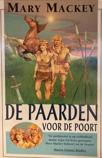 De paarden voor de poort 9789022521090 Mary Mackey, Verzenden, Mary Mackey