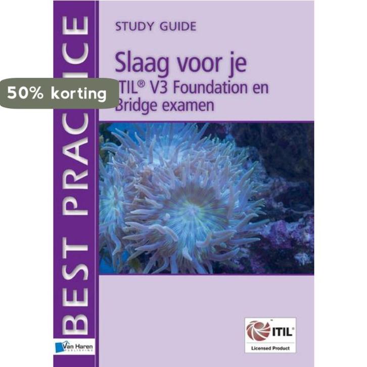 Slaag voor je ITIL V3 Foundation en Bridge examen / Best, Boeken, Informatica en Computer, Zo goed als nieuw, Verzenden