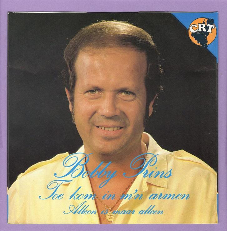 Bobby Prins – Toe Kom In Mn Armen / Alleen Is Maar Alleen (, Cd's en Dvd's, Vinyl Singles, Ophalen of Verzenden