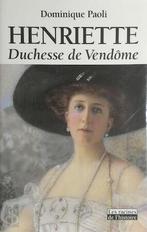 Henriette, duchesse de Vendôme, Nieuw, Nederlands, Verzenden