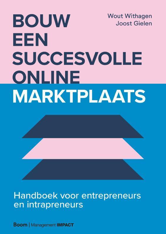 Bouw een succesvolle online marktplaats 9789024434893, Boeken, Economie, Management en Marketing, Zo goed als nieuw, Verzenden
