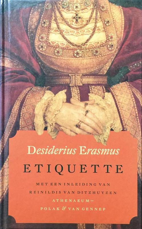 Etiquette 9789025311315 Desiderius Erasmus, Boeken, Romans, Zo goed als nieuw, Verzenden