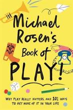 Michael Rosens Book Of Play 9781788161909 Michael Rosen, Verzenden, Zo goed als nieuw, Michael Rosen