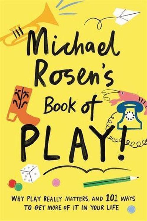 Michael Rosens Book Of Play 9781788161909 Michael Rosen, Boeken, Overige Boeken, Zo goed als nieuw, Verzenden