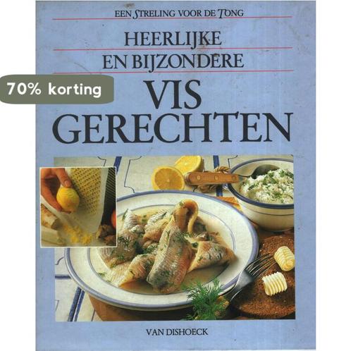 Heerlijke en bijzondere visgerechten 9789026931192 Essen V., Boeken, Kookboeken, Gelezen, Verzenden