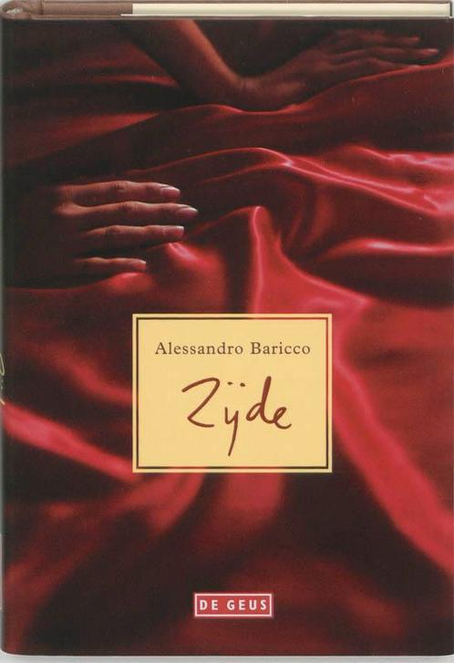 Zijde 9789044504057 Alessandro Baricco, Boeken, Romans, Zo goed als nieuw, Verzenden
