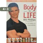 Body For Life 9789021541518 B. Phillips, Verzenden, Gelezen, B. Phillips