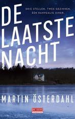 De laatste nacht / De Geus 9789044548679 Martin Österdahl, Boeken, Thrillers, Verzenden, Gelezen, Martin Österdahl