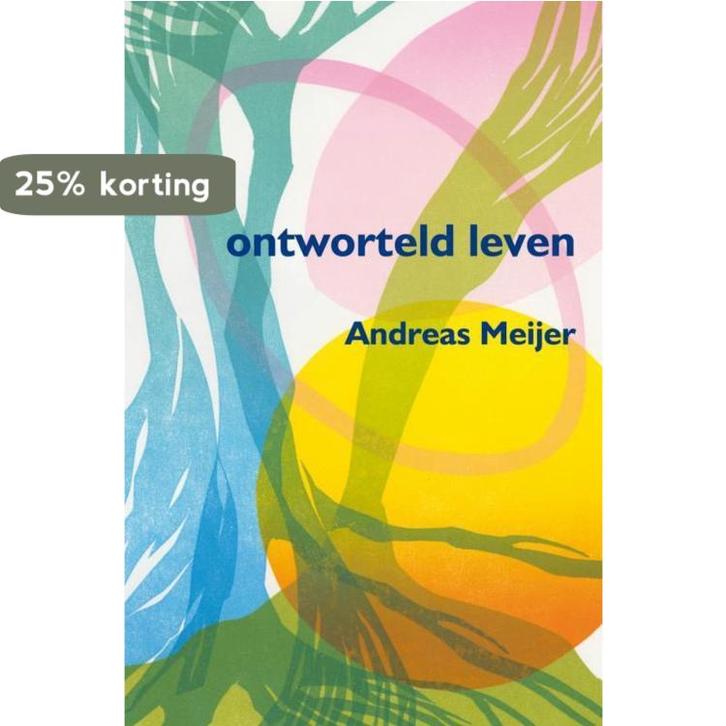 Ontworteld leven 9789462540323 Andreas Meijer, Boeken, Historische romans, Zo goed als nieuw, Verzenden