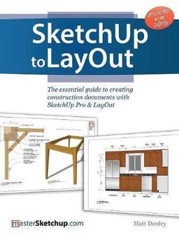 Sketchup to Layout 9780996539302 Matt Donley, Verzenden, Matt Donley