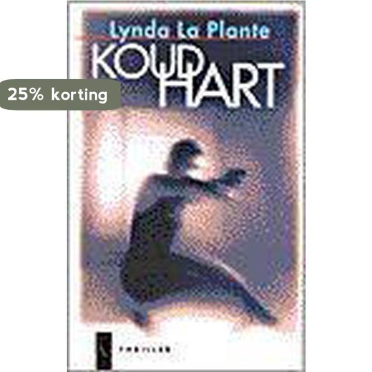 KOUD HART 9789029535489 Lynda la Plante, Boeken, Thrillers, Gelezen, Verzenden