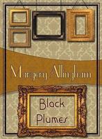 Black Plumes 9781934609309, Margery Allingham, Verzenden