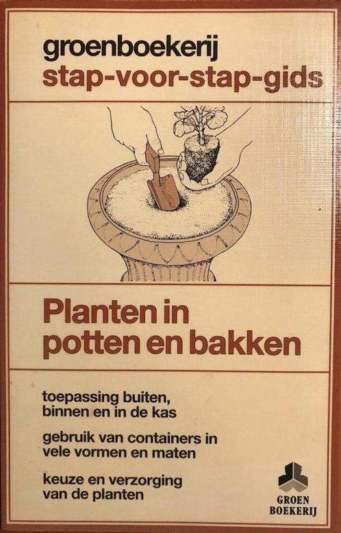 Planten in potten en bakken 9789021004945, Livres, Nature, Envoi