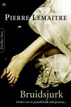 Bruidsjurk 9789044325515 Pierre Lemaitre, Verzenden, Gelezen, Pierre Lemaitre