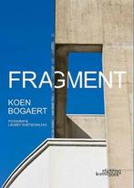 Fragment 9789058565211, Boeken, Kunst en Cultuur | Architectuur, Koen Bogaert, Zo goed als nieuw, Verzenden