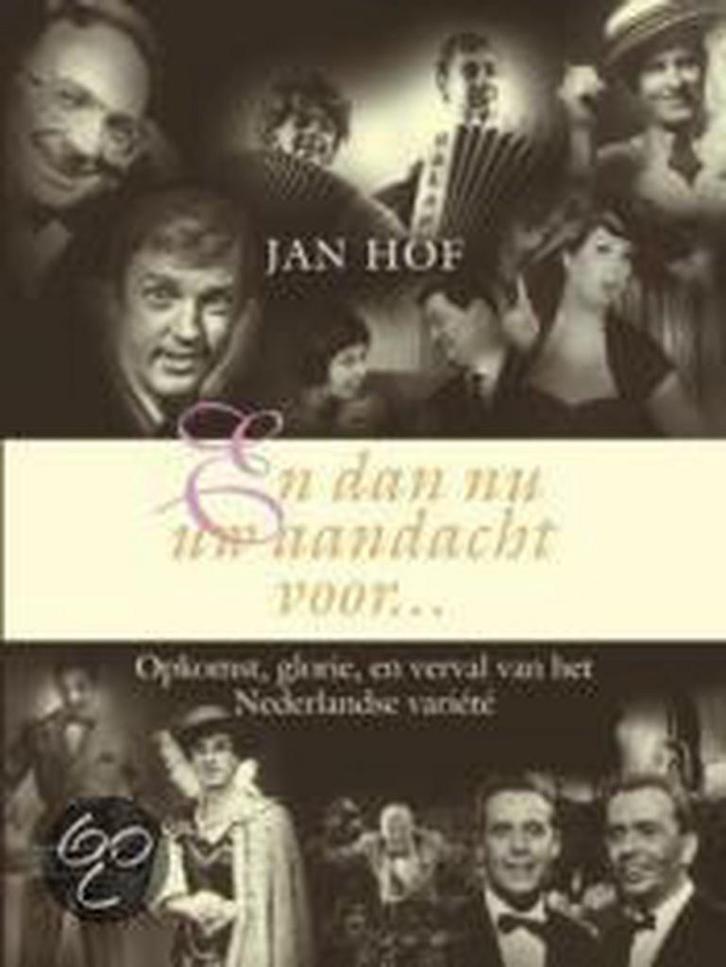 EN DAN NU UW AANDACHT VOOR 9789038911458 J. Hof, Boeken, Kunst en Cultuur | Dans en Theater, Zo goed als nieuw, Verzenden