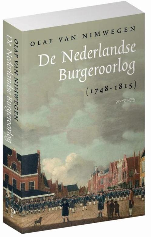 De Nederlandse Burgeroorlog (1748-1815) 9789035144293, Boeken, Geschiedenis | Wereld, Zo goed als nieuw, Verzenden