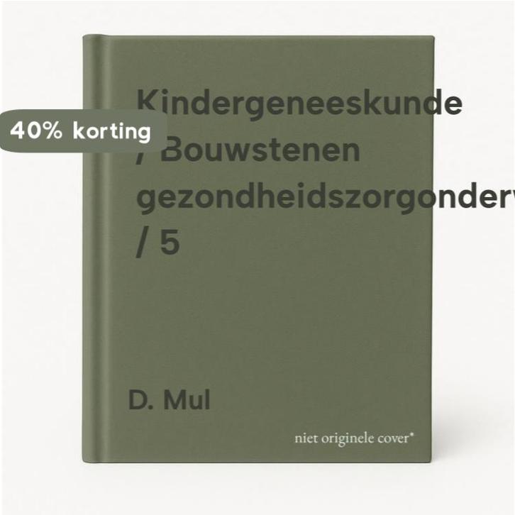 Kindergeneeskunde / Bouwstenen gezondheidszorgonderwijs / 5, Boeken, Wetenschap, Zo goed als nieuw, Verzenden