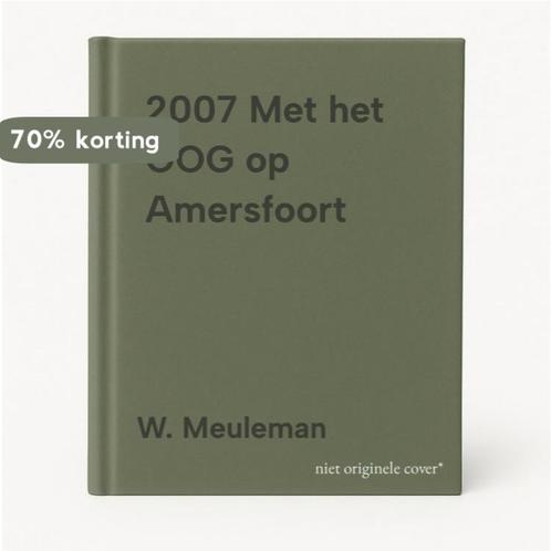 2007 Met het OOG op Amersfoort 9789080964181 W. Meuleman, Boeken, Reisgidsen, Zo goed als nieuw, Verzenden