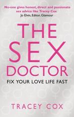 The Sex Doctor 9780552153409, Livres, Livres Autre, Verzenden, Tracey Cox
