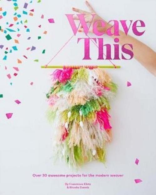 Weave This 9781784881474 Francesca Kletz, Livres, Livres Autre, Envoi