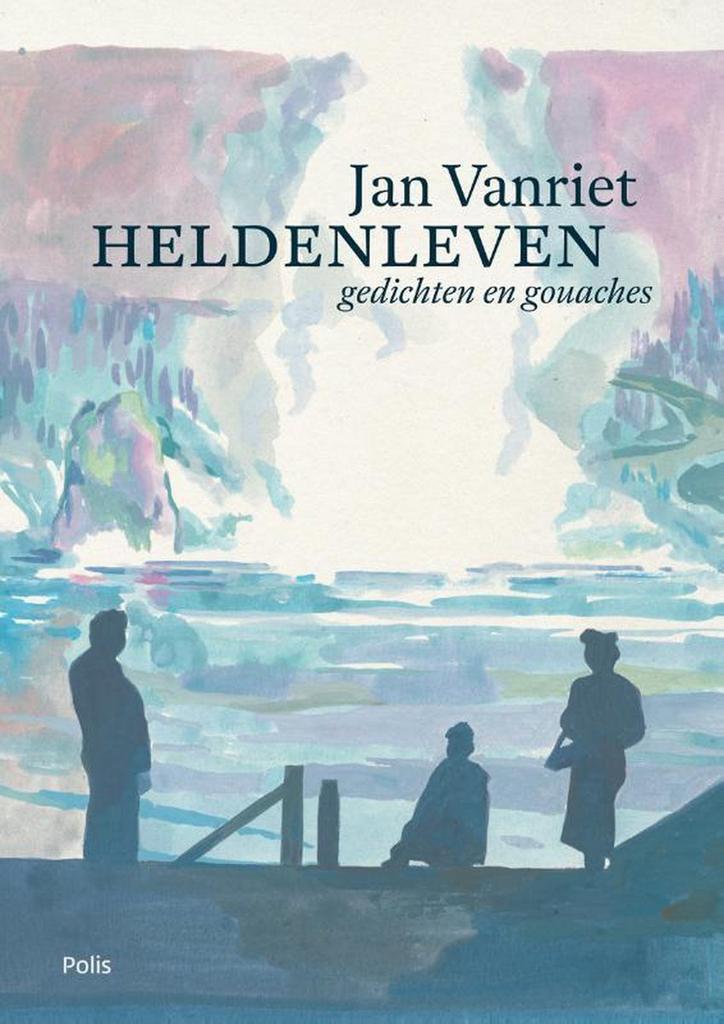 Heldenleven 9789463105309 Jan Vanriet, Boeken, Gedichten en Poëzie, Gelezen, Verzenden