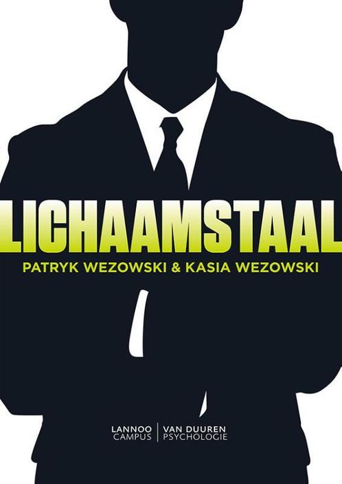 Lichaamstaal 9789081516396 Kasia Wezowski, Boeken, Economie, Management en Marketing, Zo goed als nieuw, Verzenden