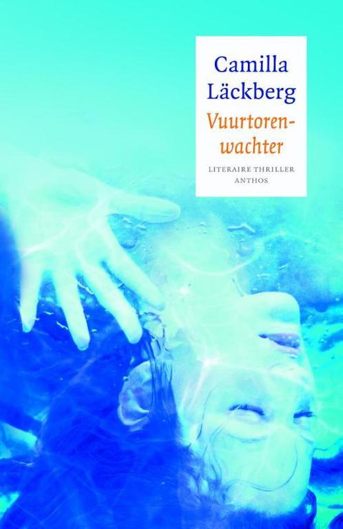 Vuurtorenwachter 9789041424396 Camilla Läckberg, Boeken, Thrillers, Zo goed als nieuw, Verzenden