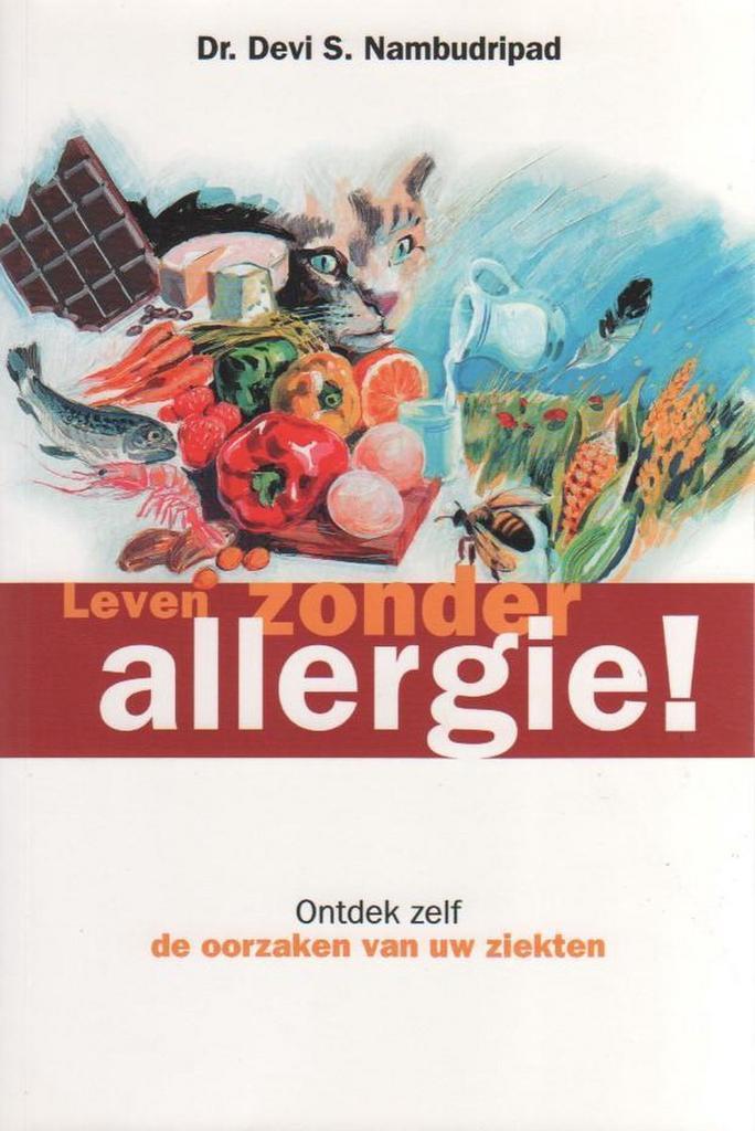 Leven zonder allergie! 9782951524460 Dr. Devi S. Nambudripad, Boeken, Overige Boeken, Gelezen, Verzenden