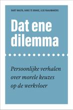 Dat ene dilemma 9789463729635, Livres, Bart Nauta, Hans Te Brake, Verzenden