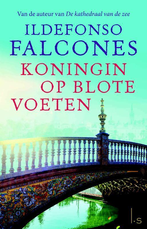 Koningin op blote voeten 9789021016177 Ildefonso Falcones, Boeken, Romans, Zo goed als nieuw, Verzenden